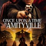 once-upon-a-time-in-amityville